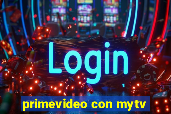 primevideo con mytv